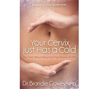 Brandie Gowey Your Cervix Just Has a Cold (Tascabile)