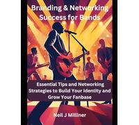 Branding & Networking Success for Bands