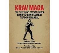 Brandon Aviram Krav Maga - The First Israel Defense Forces Hand-To- (Tascabile)