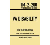 Brandon Barron VA Disability & Compensation: The Ultimate Guide To H (Tascabile)