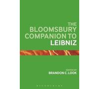 Brandon C. Look The Bloomsbury Companion to Leibniz (Tascabile)