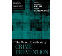 Brandon C. Welsh David P. Fa The Oxford Handbook of Crime Pr (Copertina rigida)
