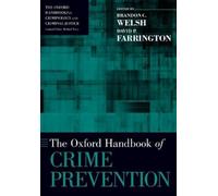 Brandon C. Welsh David P. Farrin The Oxford Handbook of Crime Preven (Tascabile)