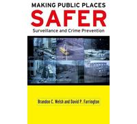 Brandon C. Welsh David P. Farringto Making Public Places Safe (Copertina rigida)