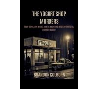 Brandon Colburn The Yogurt Shop Murders (Tascabile)