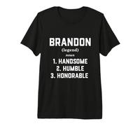 Brandon Costume Handsome Humble Honorable Funny Brandon Meme Maglietta Premium