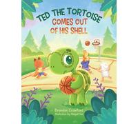 Brandon Crawford Ted the Tortoise Comes Out of His Shell (Tascabile)