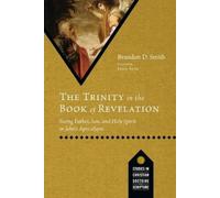 Brandon Dean Smith The Trinity in the Book of Revelation (Tascabile)
