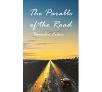 Brandon Evans The Parable of the Road (Copertina rigida)