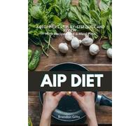 Brandon Gilta AIP (Autoimmune Protocol) Diet (Tascabile)