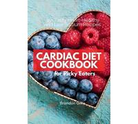 Brandon Gilta Cardiac Diet for Picky Eaters (Tascabile)