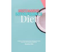 Brandon Gilta Histamine Intolerance Diet (Tascabile)
