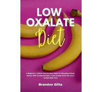 Brandon Gilta Low Oxalate Diet (Tascabile)