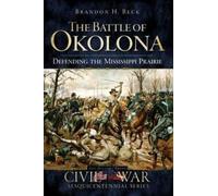 Brandon H. Beck The Battle of Okolona (Tascabile)