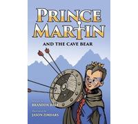 Brandon Hale Prince Martin and the Cave Bear (Tascabile) Prince Martin Epic