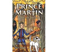 Brandon Hale Prince Martin and the Thieves (Copertina rigida) Prince Martin Epic