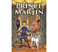Brandon Hale Prince Martin and the Thieves (Tascabile) Prince Martin Epic