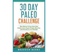 Brandon Henry 30 Day Paleo Challenge (Tascabile)