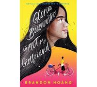 Brandon Hoàng Gloria Buenrostro Is Not My Girlfriend (Tascabile)