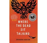 Brandon Hobson Where The Dead Sit Talking (Tascabile)