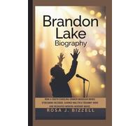 BRANDON LAKE BIOGRAPHY: How a South Carolina church musician broke streaming records, earned multiple Grammy wins and reshaped modern worship music.