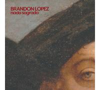 Brandon López nada sagrada (CD)