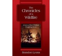 Brandon Lyons The Chronicles of a Wildfire (Tascabile)