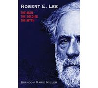 Brandon Marie Miller Robert E. Lee (Copertina rigida)
