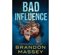 Brandon Massey Bad Influence (Tascabile)