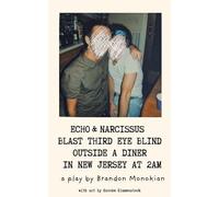 Brandon Monokia Echo and Narcissus Blast Third Eye Blind Outside A D (Tascabile)
