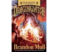 Brandon Mull Dragonwatch (Tascabile) Dragonwatch