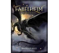 Brandon Mull Fabelheim Band 4: Die Zuflucht der Drachen (Tascabile)