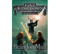 Brandon Mull Rogue Knight, 2 (Copertina rigida) Five Kingdoms