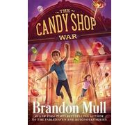Brandon Mull The Candy Shop War (Tascabile) Candy Shop War