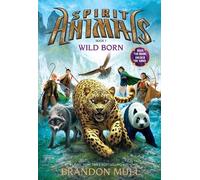 Brandon Mull Wild Born (Copertina rigida) Spirit Animals