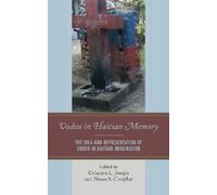 Brandon R. Byrd Vodou in Haitian Memory (Copertina rigida)