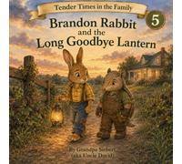 Brandon Rabbit and the Long Goodbye Lantern