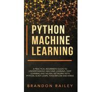 Brandon Railey Python Machine Learning (Copertina rigida)