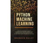 Brandon Railey Python Machine Learning (Tascabile)