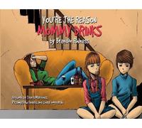 Brandon Rhiness You're the Reason Mommy Drinks (Tascabile)