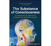 Brandon Rickabaugh J. P. Moreland The Substance of Consciousness (Tascabile)