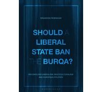 Brandon Robshaw Should a Liberal State Ban the Burqa? (Tascabile)