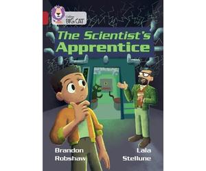 Brandon Robshaw The Scientist's Apprentice (Tascabile) Collins Big Cat