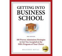 Brandon Royal Secrets to Getting into Business School (Tascabile)