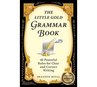 Brandon Royal The Little Gold Grammar Book (Tascabile)