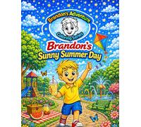 Brandon’s Sunny Summer Day: A Read & Color Summer Storybook for Kids Ages 4-8: Summer Coloring Book with Simple Sentences and Sunny Day Adventure Activities for Early Readers