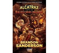 Brandon Sanders Alcatraz contra los bibliotecarios / Alcatraz vs. th (Tascabile)