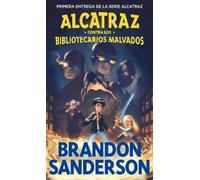 Brandon Sanders Alcatraz contra los bibliotecarios malvados / Alcatr (Tascabile)