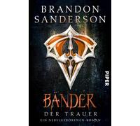 Brandon Sanders Bänder der Trauer (Die Nebelgeborenen 6): Ein Nebel (Tascabile)