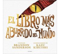Brandon Sanders El libro más aburrido del mundo / The Most Bo (Copertina rigida)